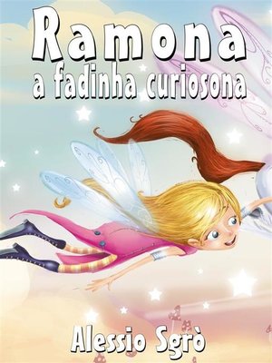 cover image of Ramona a fadinha curiosona--Fábula ilustrada